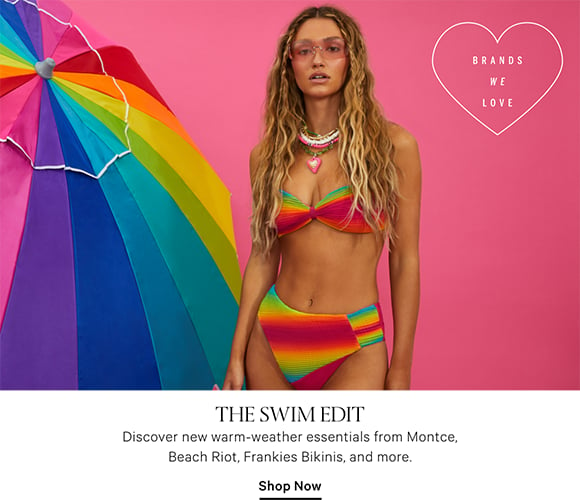 The Swim Edit. Discover new warm-weather essentials from Montce, Beach Riot, Frankies Bikinis, and more. Shop Now.